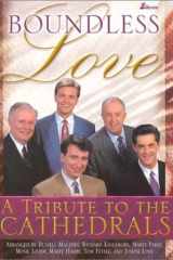 Boundless Love A Tribute to the Cathedrals cover image