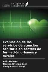 Evaluación de los servicios de atención sanitaria en centros de formación urbanos y rurales (Spanish Edition) cover image
