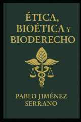 Ética, Bioética y Bioderecho (Spanish Edition) cover image