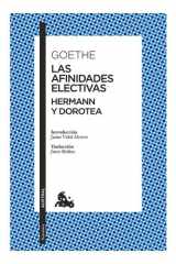 Las Afinidades Electivas. Hermann y Dorotea / Elective Affinities. Hermann and Dorotea cover image