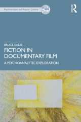 Fiction in Documentary Film: A Psychoanalytic Exploration (The Psychoanalysis and Popular Culture Series) cover image
