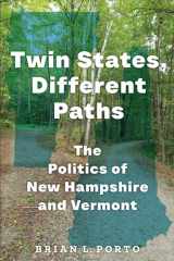 Twin States, Different Paths: The Politics of New Hampshire and Vermont cover image