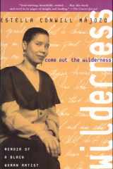 Come Out the Wilderness Memoir of a Black Woman Artist cover image