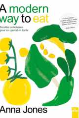 A modern way to eat: Plus de 200 recettes végétariennes pour tous les jours et pour toutes les envies cover image