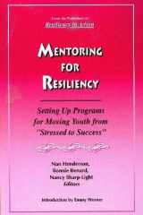 Mentoring for Resiliency Setting Up Programs for Moving Youth from "Stressed to Success" cover image