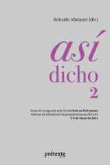 Así dicho 2 Actas de la segunda edición de Paris ne finit jamais - Festival de literaturas hispanoamericanas de París cover image