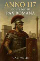 Anno 117 : Guide du jeu Pax Romana cover image