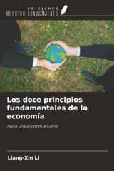 Los doce principios fundamentales de la economía: Hacia una economía fuerte (Spanish Edition) cover image
