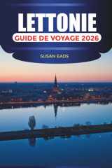 LETTONIE Guide de voyage 2026: Explorer l'architecture Art nouveau et la vieille ville historique de Riga cover image