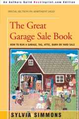 The Great Garage Sale Book How to Run a Garage, Tag, Attic, Barn, Or Yard Sale cover image