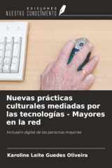 Nuevas prácticas culturales mediadas por las tecnologías - Mayores en la red: Inclusión digital de las personas mayores (Spanish Edition) cover image