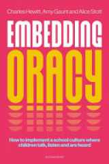 Embedding Oracy - How to Implement a School Culture Where Children Talk, Listen and Are Heard cover image
