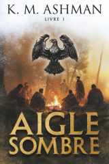 Aigle Sombre: Livre I cover image
