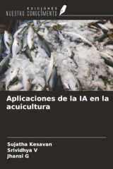 Aplicaciones de la IA en la acuicultura (Spanish Edition) cover image