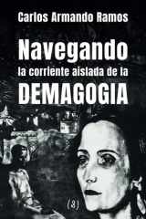 Navegando la corriente aislada de la demagogia cover image