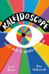 Kaleidoscope - Step into a World of Colour cover image