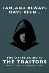 I Am and Always Have Been: The Little Guide to The Traitors cover image