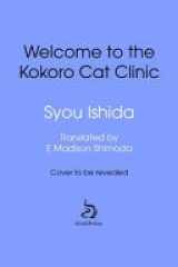 Welcome to the Kokoro Cat Clinic cover image