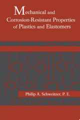 Mechanical and Corrosion-Resistant Properties of Plastics and Elastomers cover image