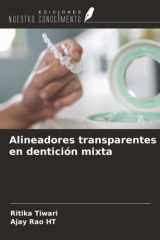Alineadores transparentes en dentición mixta (Spanish Edition) cover image