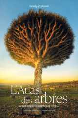 L'Atlas des arbres - Un incroyable tour du monde végétal cover image