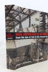 Naval Shipbuilders of the World: From the Age of Sail to the Present Day cover image