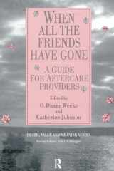 When All the Friends Have Gone A Guide for Aftercare Providers cover image