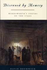 Disowned by Memory Wordsworth's Poetry of the 1790s cover image