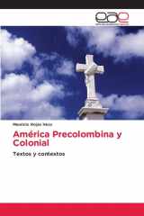América Precolombina y Colonial: Textos y contextos (Spanish Edition) cover image