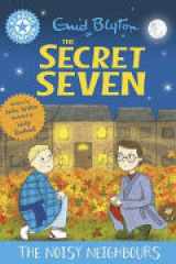 Reading Champion: the Secret Seven: the Noisy Neighbours - Blue Band 4 cover image