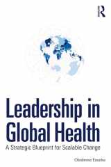 Leadership in Global Health: A Strategic Blueprint for Scalable Change cover image