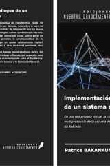Implementación y despliegue de un sistema de información: En una red privada virtual, la conmutación de etiquetas multiprotocolo de la escuela de las ... en la referencia de Kabinda (Spanish Edition) cover image