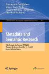 Metadata and Semantic Research: 19th Research Conference, MTSR 2025, Thessaloniki, Greece, December 15–19, 2025, Revised Selected Papers (Communications in Computer and Information Science, 3057) cover image