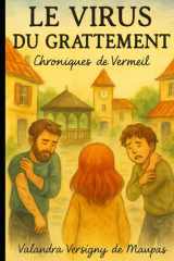 LE VIRUS DU GRATTEMENT-Chroniques de Vermeil cover image