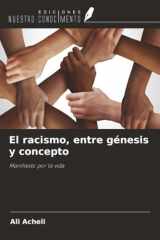 El racismo, entre génesis y concepto: Manifiesto por la vida (Spanish Edition) cover image