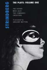 Strindberg: The Plays: Volume One Miss Julie; The Father; Creditors; The Comrades cover image
