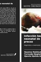 Infección bacteriana neonatal de aparición precoz: Diagnóstico y tratamiento (Spanish Edition) cover image