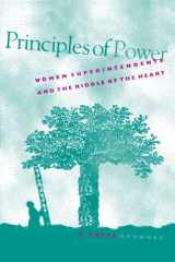 Principles of Power Women Superintendents and the Riddle of the Heart cover image