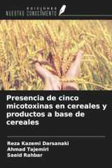 Presencia de cinco micotoxinas en cereales y productos a base de cereales (Spanish Edition) cover image