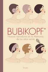 Bubikopf* Nuevas narradoras en la Alemania de los años veinte cover image
