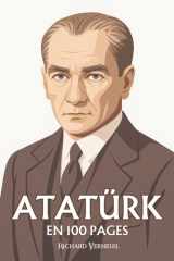 Mustafa Kemal Atatürk: ses plus grandes manœuvres en 100 pages cover image