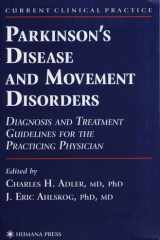 Parkinson’s Disease and Movement Disorders Diagnosis and Treatment Guidelines for the Practicing Physician cover image
