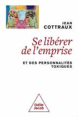 Se libérer de l'emprise Et des personnalités toxiques cover image