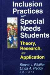 Inclusion Practices with Special Needs Students: Theory, Research, and Application (Monograph Published Simultaneously As Special Services in the Schools, 1/2) cover image