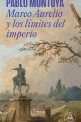 Marco Aurelio y Los límites Del Imperio / Marcus Aurelius and the Limits of the Empire cover image