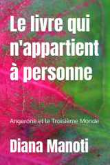 Le livre qui n'appartient à personne: Angerone et le Troisième Monde (French Edition) cover image
