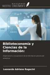 Biblioteconomía y Ciencias de la Información:: Organización y recuperación de la información para la web semántica (Spanish Edition) cover image