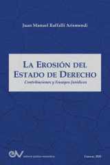 La EROSIÓN DEL ESTADO de DERECHO. Contribuciones Y Ensayos Jurídicos cover image