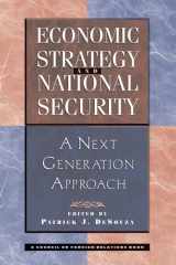 Economic Strategy And National Security: A Next Generation Approach cover image