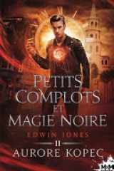 Petits complots et magie noire Edwin Jones, T2 cover image